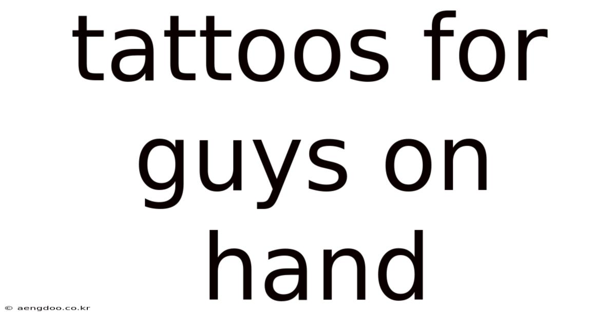 Tattoos For Guys On Hand