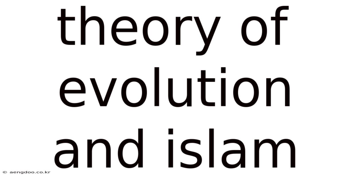 Theory Of Evolution And Islam