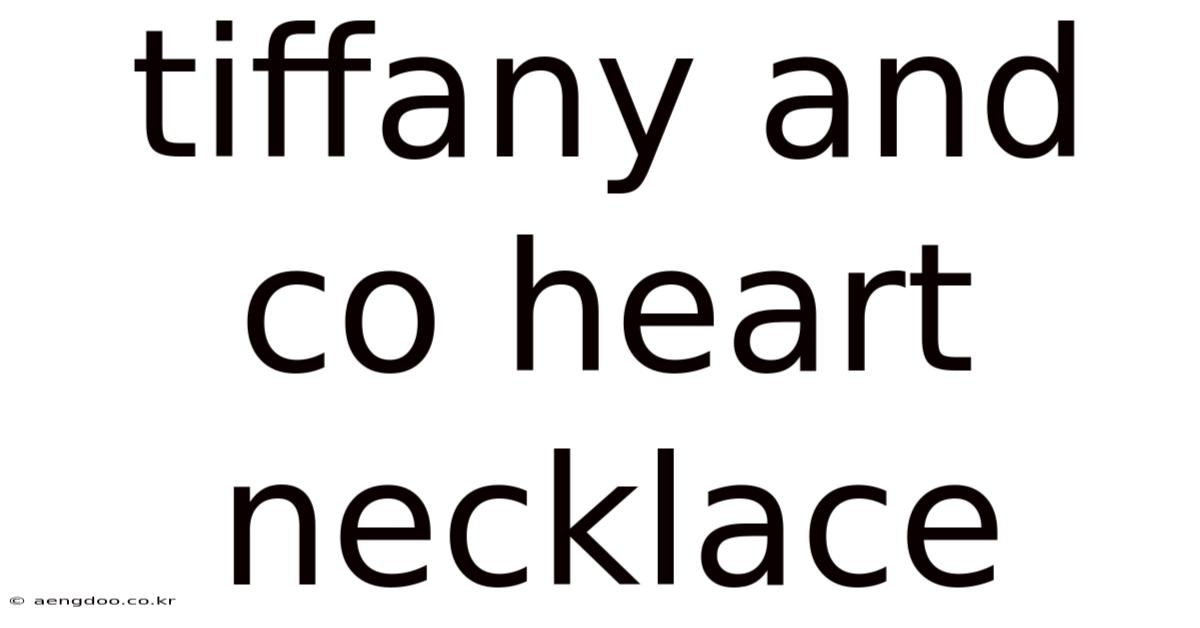 Tiffany And Co Heart Necklace