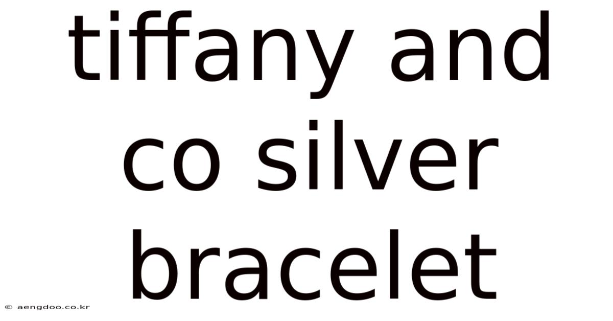 Tiffany And Co Silver Bracelet