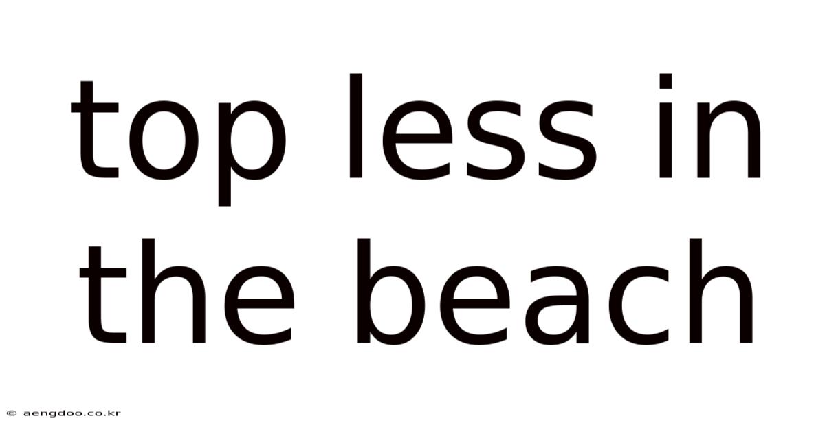 Top Less In The Beach