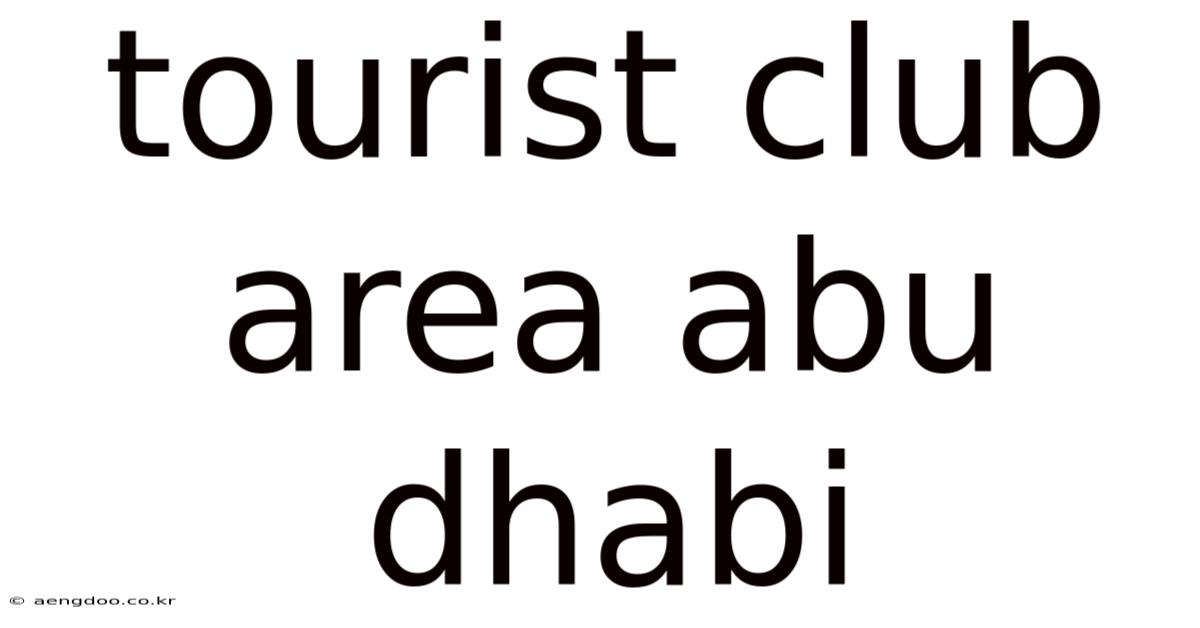 Tourist Club Area Abu Dhabi