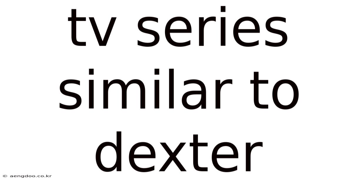 Tv Series Similar To Dexter