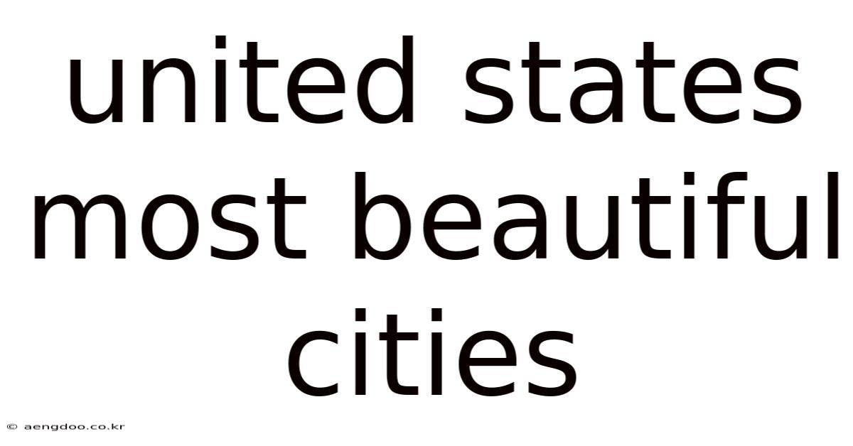 United States Most Beautiful Cities