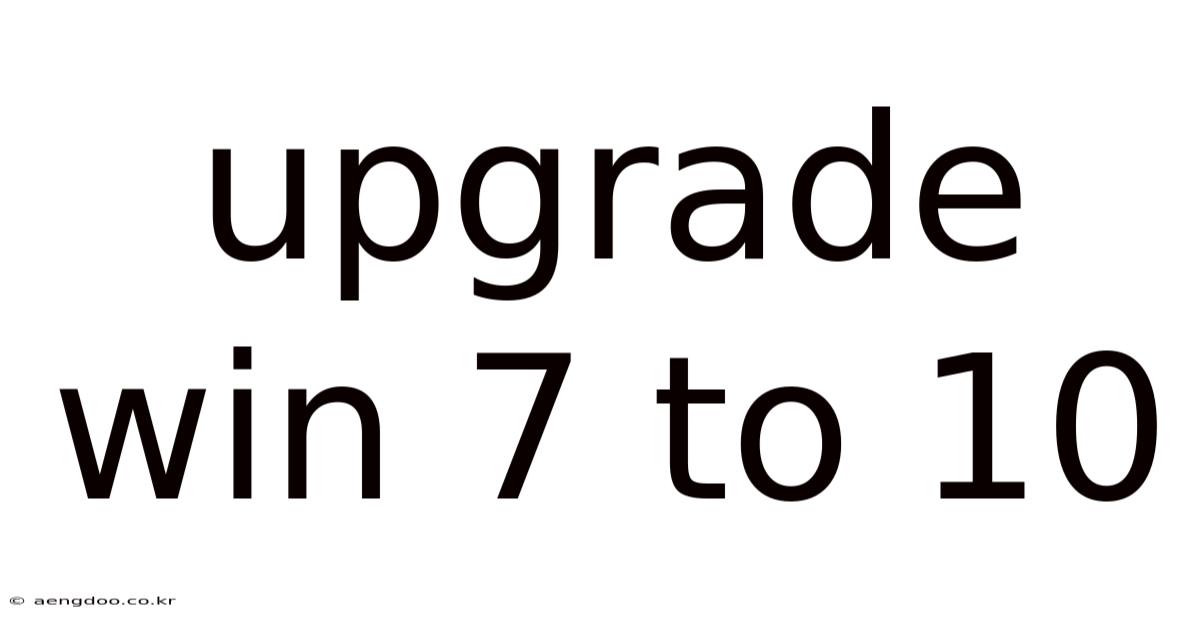 Upgrade Win 7 To 10