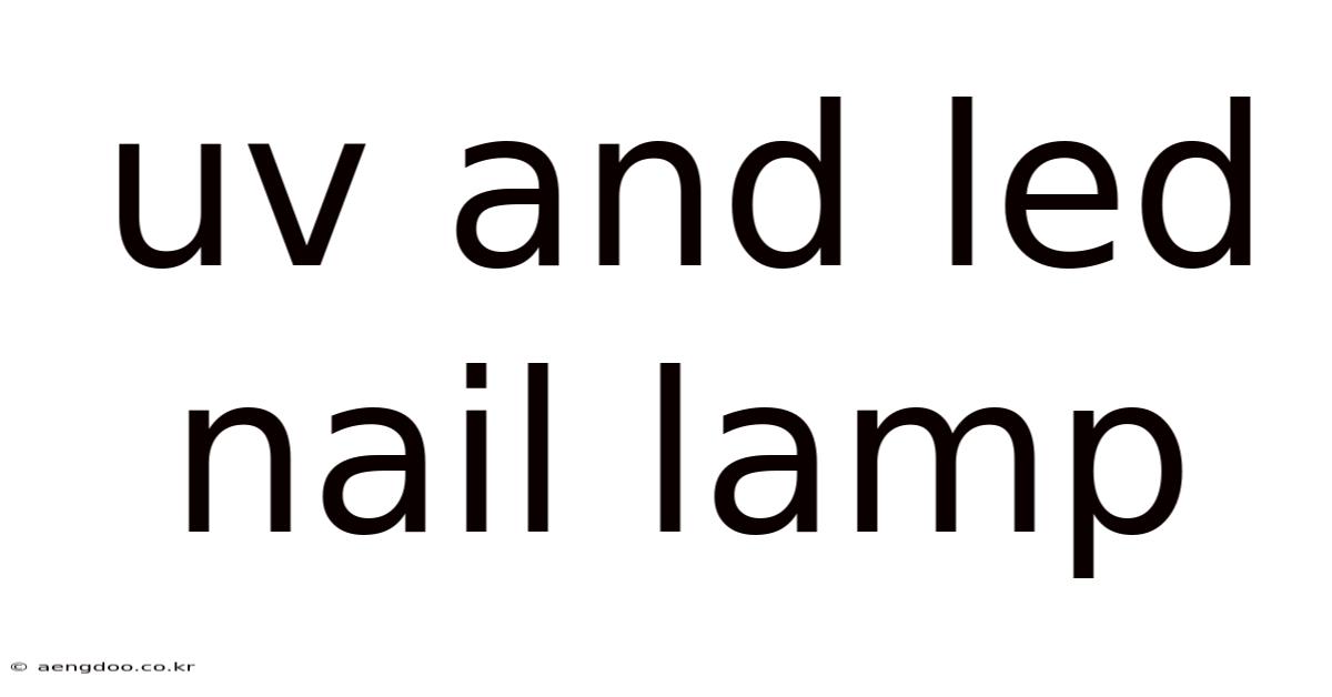 Uv And Led Nail Lamp