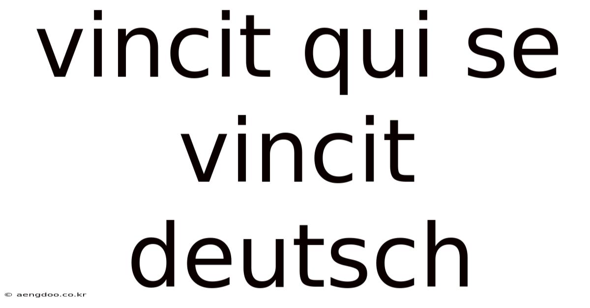 Vincit Qui Se Vincit Deutsch