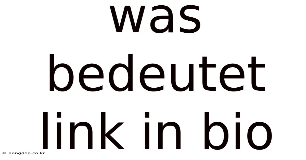 Was Bedeutet Link In Bio