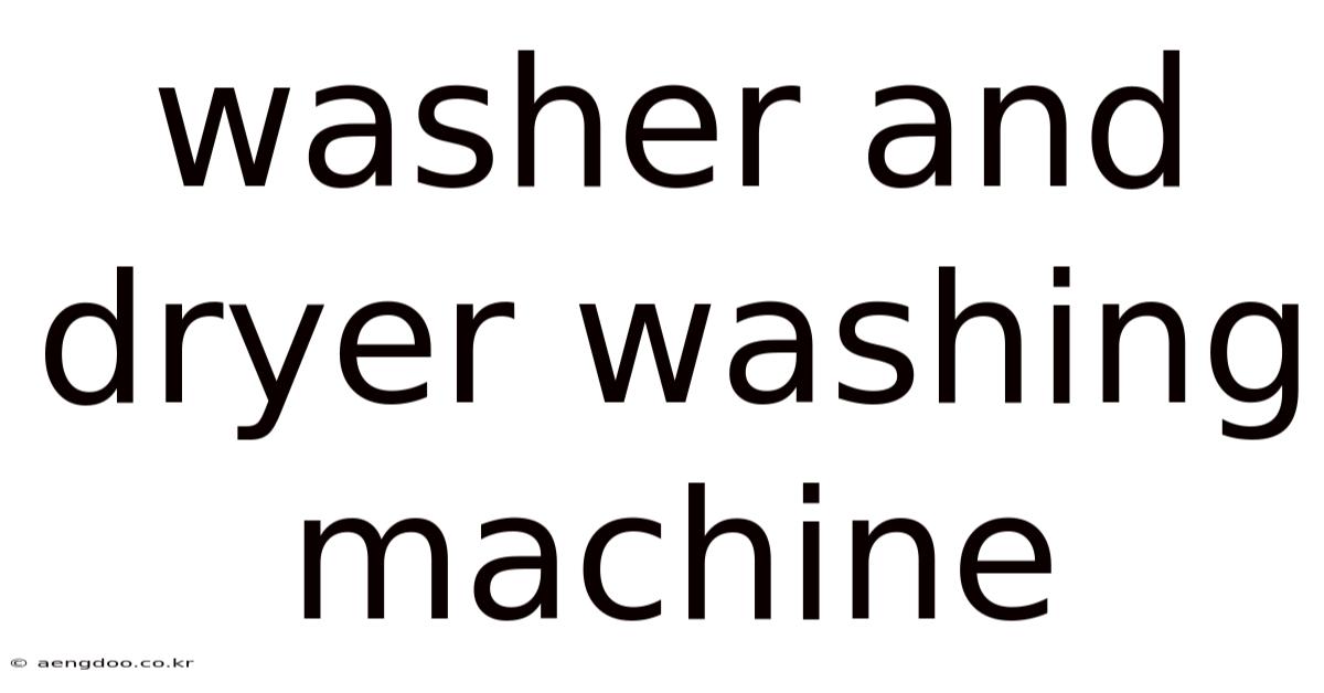 Washer And Dryer Washing Machine