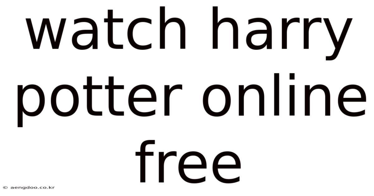 Watch Harry Potter Online Free