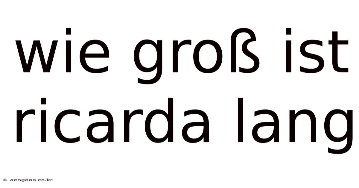 Wie Groß Ist Ricarda Lang