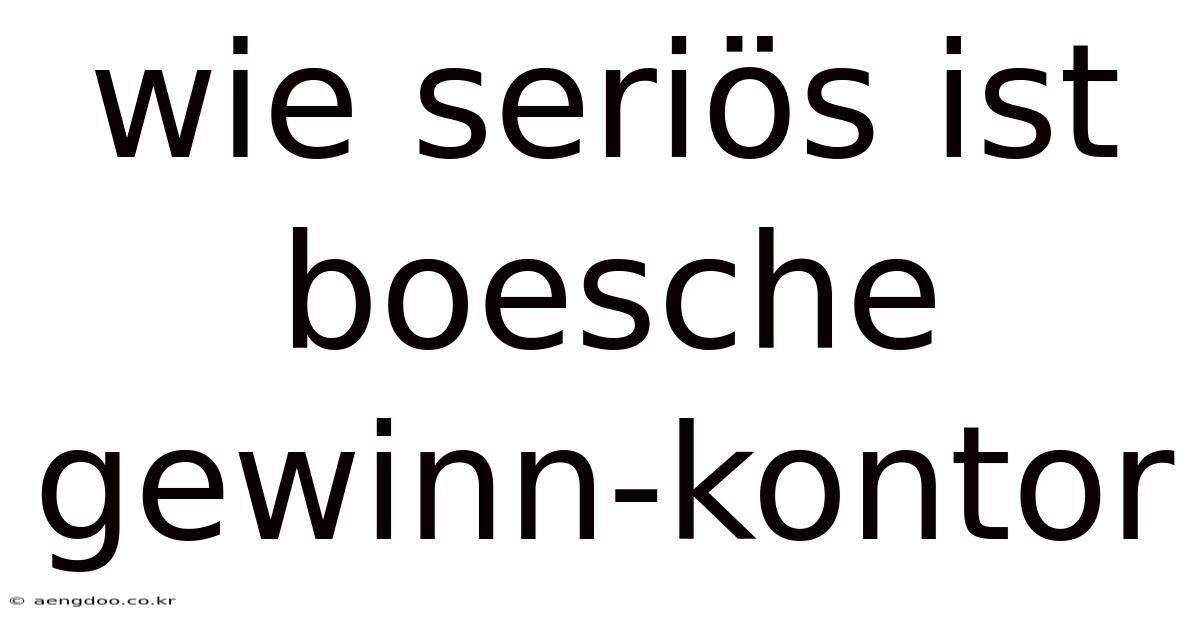 Wie Seriös Ist Boesche Gewinn-kontor