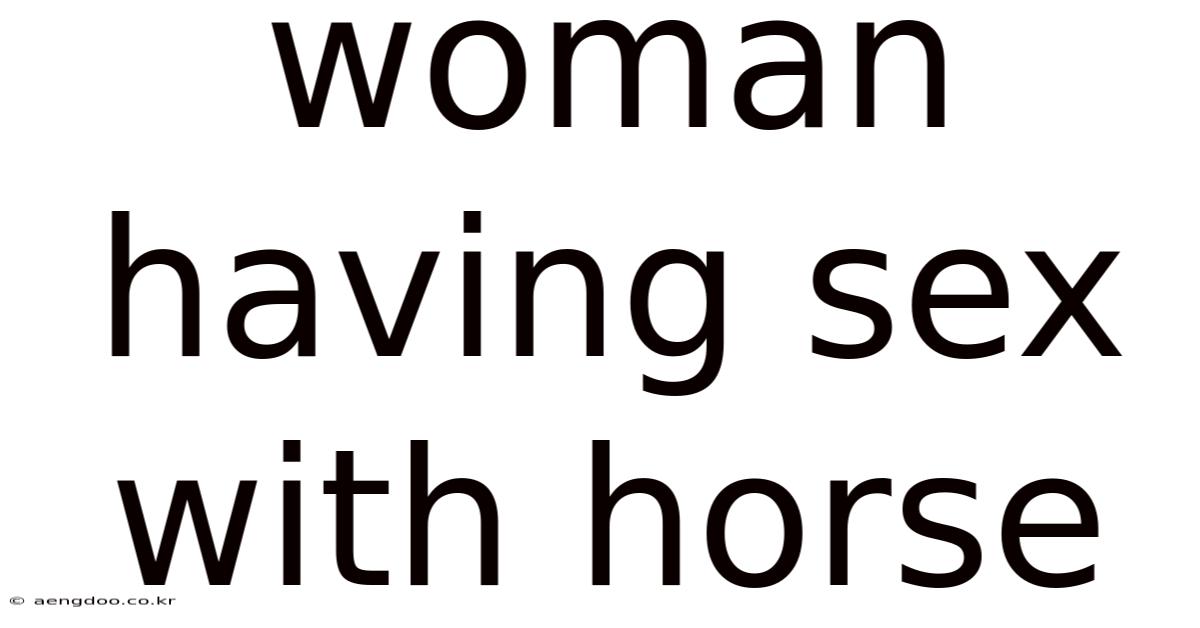 Woman Having Sex With Horse
