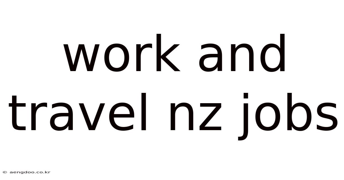 Work And Travel Nz Jobs