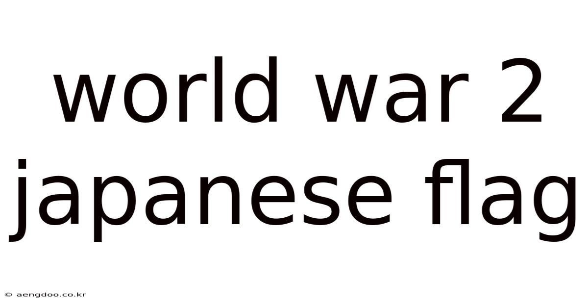 World War 2 Japanese Flag