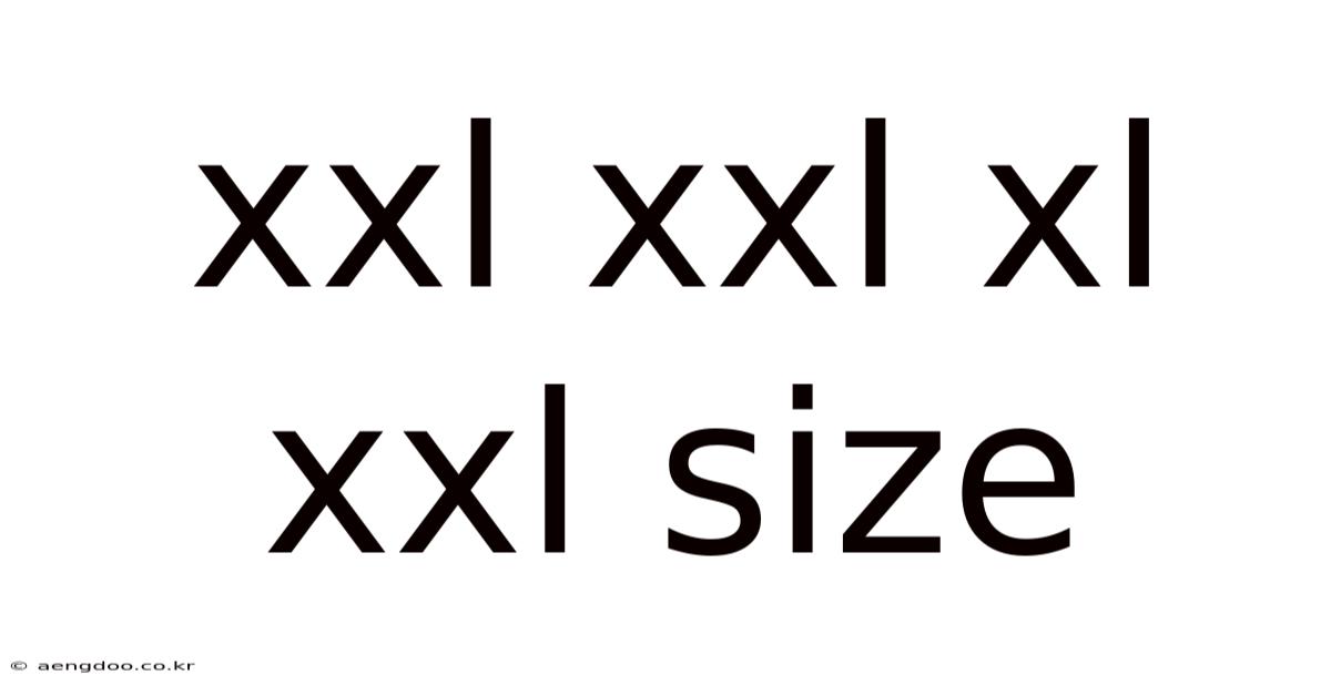 Xxl Xxl Xl Xxl Size