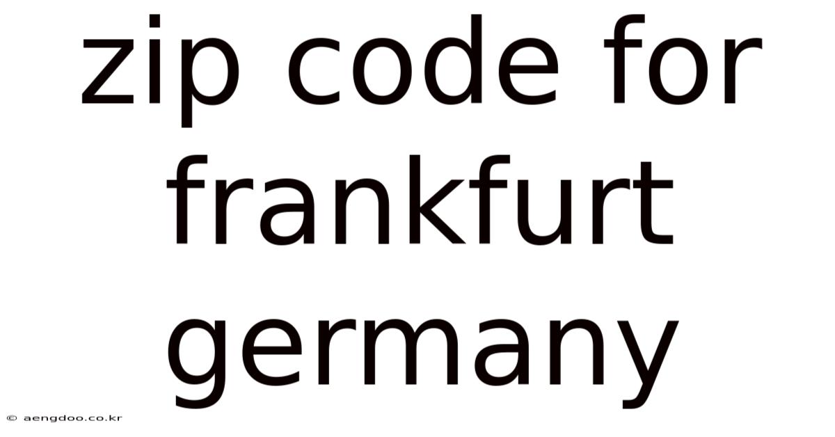 Zip Code For Frankfurt Germany