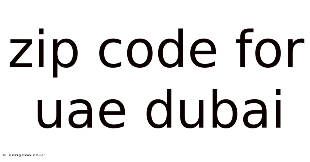 Zip Code For Uae Dubai